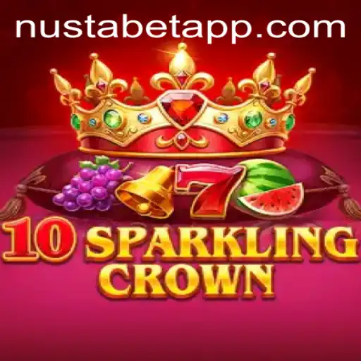 Exploring 10SparklingCrown: A New Gaming Experience with NUSTABET APP